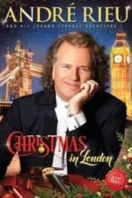 Nonton Film André Rieu: Christmas in London (2016) Subtitle Indonesia Streaming Movie Download