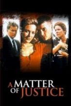Nonton Film A Matter of Justice (1993) Subtitle Indonesia Streaming Movie Download