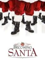 Nonton Film Becoming Santa (2011) Subtitle Indonesia Streaming Movie Download