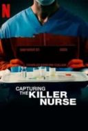 Layarkaca21 LK21 Dunia21 Nonton Film Capturing the Killer Nurse (2022) Subtitle Indonesia Streaming Movie Download