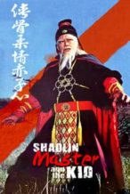 Nonton Film Shaolin Master and the Kid (1978) Subtitle Indonesia Streaming Movie Download