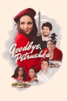 Layarkaca21 LK21 Dunia21 Nonton Film Goodbye, Petrushka (2022) Subtitle Indonesia Streaming Movie Download