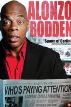 Nonton Film Alonzo Bodden: Who’s Paying Attention (2011) Subtitle Indonesia Streaming Movie Download