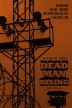 Nonton Film Dead Man Rising (2017) Subtitle Indonesia Streaming Movie Download