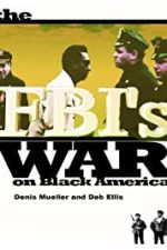 The FBI’s War on Black America (1990)
