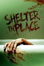 Nonton Film Shelter in Place (2021) Subtitle Indonesia Streaming Movie Download