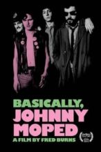 Nonton Film Basically, Johnny Moped (2013) Subtitle Indonesia Streaming Movie Download