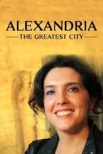 Nonton Film Alexandria: The Greatest City (2010) Subtitle Indonesia Streaming Movie Download