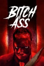 Nonton Film Bitch Ass (2022) Subtitle Indonesia Streaming Movie Download