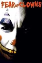Nonton Film Fear Of Clowns (2004) Subtitle Indonesia Streaming Movie Download