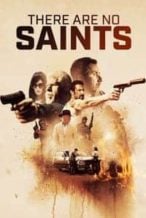 Nonton Film There Are No Saints (2022) Subtitle Indonesia Streaming Movie Download