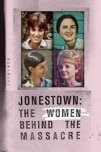 Nonton Film Jonestown: The Women Behind the Massacre (2018) Subtitle Indonesia Streaming Movie Download