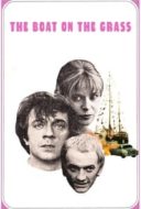 Layarkaca21 LK21 Dunia21 Nonton Film The Boat on the Grass (1971) Subtitle Indonesia Streaming Movie Download