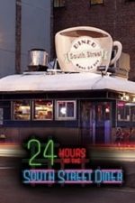 24 Hours at the South Street Diner (2012)