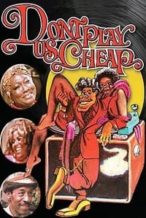 Nonton Film Don’t Play Us Cheap (1973) Subtitle Indonesia Streaming Movie Download