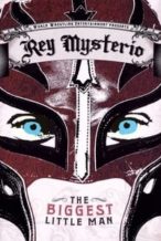 Nonton Film WWE: Rey Mysterio – The Biggest Little Man (2007) Subtitle Indonesia Streaming Movie Download