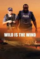 Layarkaca21 LK21 Dunia21 Nonton Film Wild Is the Wind (2022) Subtitle Indonesia Streaming Movie Download
