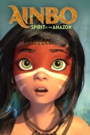 Layarkaca21 LK21 Dunia21 Nonton Film AINBO: Spirit of the Amazon (2021) Subtitle Indonesia Streaming Movie Download