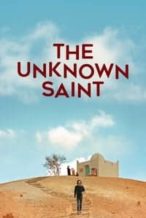 Nonton Film The Unknown Saint (2020) Subtitle Indonesia Streaming Movie Download