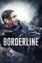 Nonton Film Borderline (2015) Subtitle Indonesia Streaming Movie Download