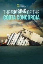 Nonton Film Raising the Costa Concordia (2014) Subtitle Indonesia Streaming Movie Download