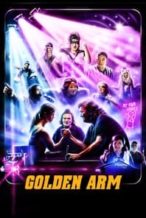 Nonton Film Golden Arm (2021) Subtitle Indonesia Streaming Movie Download