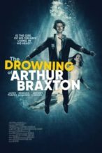 Nonton Film The Drowning of Arthur Braxton (2021) Subtitle Indonesia Streaming Movie Download