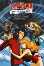Nonton Film Lupin the Third: The Columbus Files (1999) Subtitle Indonesia Streaming Movie Download