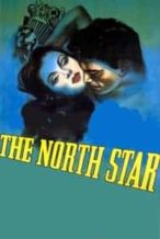 Nonton Film The North Star (1943) Subtitle Indonesia Streaming Movie Download
