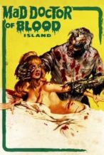 Nonton Film Mad Doctor of Blood Island (1969) Subtitle Indonesia Streaming Movie Download