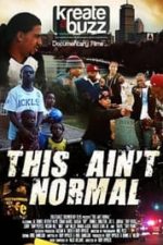 This Ain’t Normal (2018)