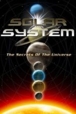 Solar System: The Secrets of the Universe (2014)