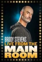 Nonton Film Brody Stevens: Live from the Main Room (2018) Subtitle Indonesia Streaming Movie Download