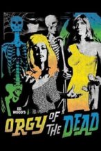 Nonton Film Orgy of the Dead (1965) Subtitle Indonesia Streaming Movie Download
