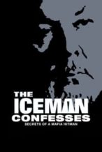Nonton Film The Iceman Confesses: Secrets of a Mafia Hitman (2001) Subtitle Indonesia Streaming Movie Download