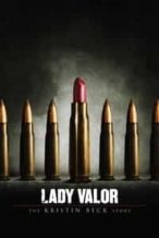 Nonton Film Lady Valor: The Kristin Beck Story (2014) Subtitle Indonesia Streaming Movie Download