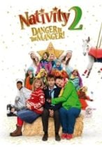 Nonton Film Nativity 2: Danger in the Manger! (2012) Subtitle Indonesia Streaming Movie Download