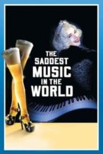 Nonton Film The Saddest Music in the World (2003) Subtitle Indonesia Streaming Movie Download