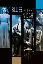 Nonton Film Blues in the Night (1941) Subtitle Indonesia Streaming Movie Download