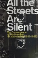 Layarkaca21 LK21 Dunia21 Nonton Film All the Streets Are Silent: The Convergence of Hip Hop and Skateboarding (1987-1997) (2021) Subtitle Indonesia Streaming Movie Download
