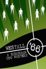 Westall 66: A Suburban UFO Mystery (2010)