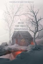 Nonton Film I Hear the Trees Whispering (2022) Subtitle Indonesia Streaming Movie Download