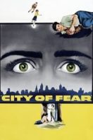 Layarkaca21 LK21 Dunia21 Nonton Film City of Fear (1959) Subtitle Indonesia Streaming Movie Download