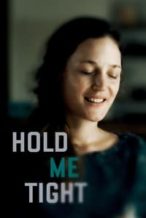 Nonton Film Hold Me Tight (2021) Subtitle Indonesia Streaming Movie Download