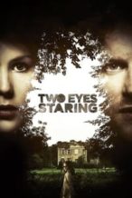 Nonton Film Two Eyes Staring (2010) Subtitle Indonesia Streaming Movie Download