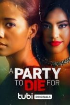 Nonton Film A Party To Die For (2022) Subtitle Indonesia Streaming Movie Download