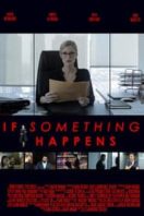 Layarkaca21 LK21 Dunia21 Nonton Film If Something Happens (2018) Subtitle Indonesia Streaming Movie Download