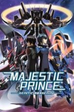 Majestic Prince: Genetic Awakening (2016)