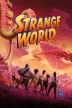 Nonton Film Strange World (2022) Subtitle Indonesia Streaming Movie Download