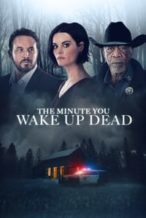 Nonton Film The Minute You Wake Up Dead (2022) Subtitle Indonesia Streaming Movie Download